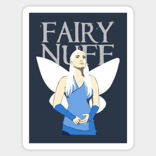 Fairy Nuff Magnet